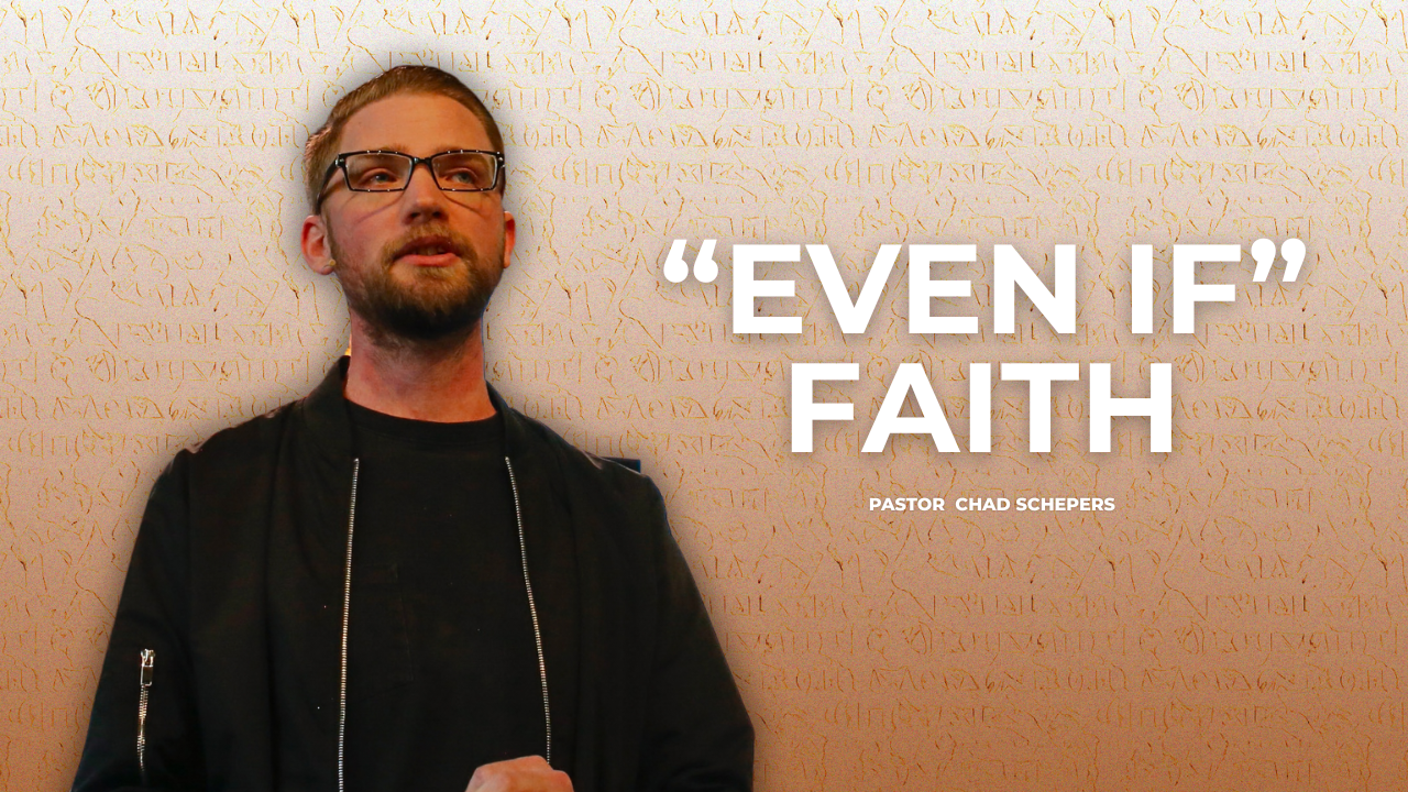 "Even If" Faith